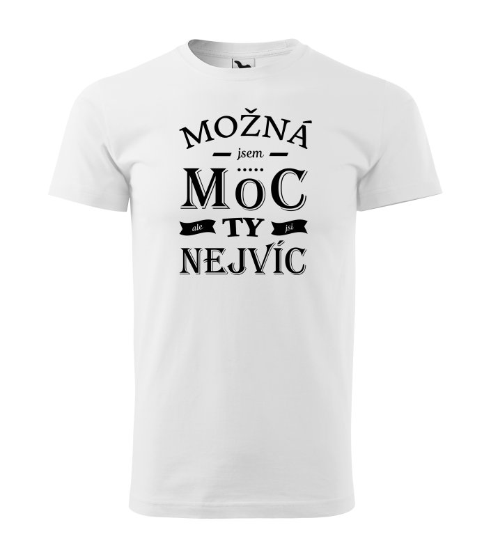 Triko Možná jsem moc....white | Fanshop Prago Union